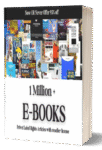 1 Million+ Ebooks + 1 Million PLR Articles Bonus with reseller rights | 1M Ebooks bundle